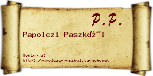 Papolczi Paszkál névjegykártya